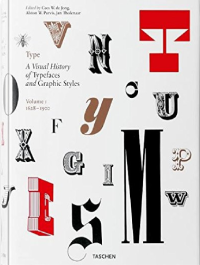 TYPE A VISUAL HISTORY OF TYPEFACES AND GRAPHIC STYLES 1628-1938