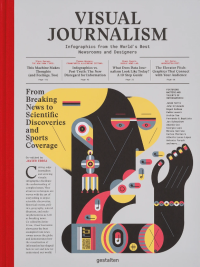 Image of VISUAL JOURNALISM; Infographics from the World's Best Newsrooms and Designers