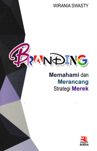 BRANDING; Memahami dan Merancang Strategi Merek