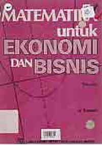 Image of MATEMATIKA UNTUK EKOOMI DAN BISNIS (JILID 2)