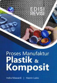 PROSES MANUFAKTUR PLASTIK & KOMPOSIT