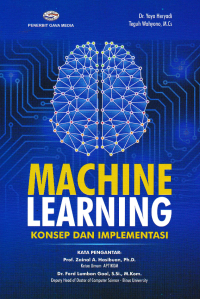 Image of MACHINE LEARNING; Konsep dan Implementasi