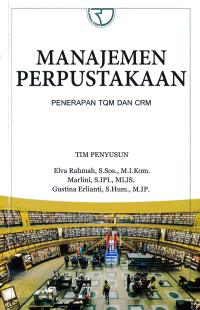 MANAJEMEN PERPUSTAKAAN; Penerapan TQM dan CRM