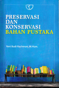 PRESERVASI DAN KONSERVASI BAHAN PUSTAKA