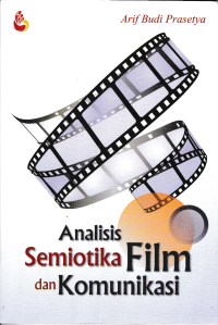 Image of ANALISIS SEMIOTIKA FILM DAN KOMUNIKASI