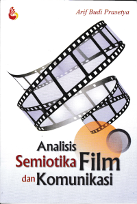 ANALISIS SEMIOTIKA FILM DAN KOMUNIKASI