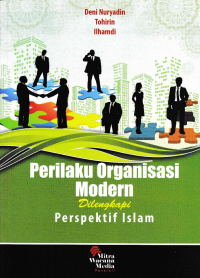 Image of PERILAKU ORGANISASI MODERN; Dilengkapi Perspektif Islam