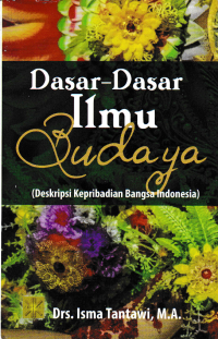 Image of DASAR-DASAR ILMU BUDAYA; Deskripsi Kepribadian Bangsa Indonesia