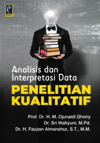 Image of ANALISIS DAN INTERPRETASI DATA PENELITIAN KUALITATIF