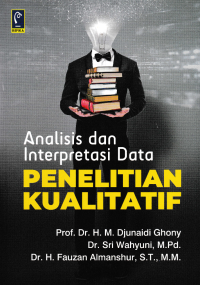 ANALISIS DAN INTERPRETASI DATA PENELITIAN KUALITATIF