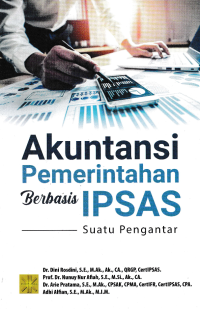 AKUNTANSI PEMERINTAHAN BERBASIS IPSAS; Suatu Pengantar