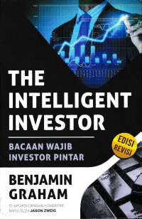 THE INTELLIGENT INVESTOR; Bacaan Wajib Investor Pintar