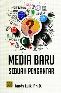 MEDIA BARU SEBUAH PENGANTAR