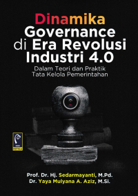 Image of DINAMIKA GOVERNANCE DI ERA REVOLUSI INDUSTRI 4.0