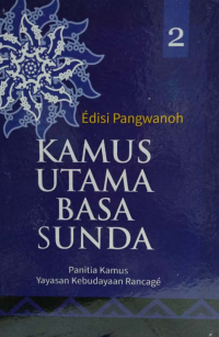 KAMUS UTAMA BASA SUNDA (JILID 2)