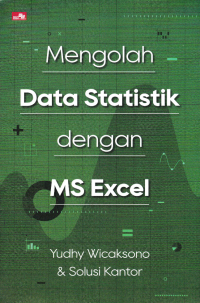 MENGOLAH DATA STATISTIK DENGAN MS EXCEL