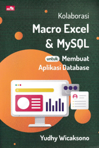 KOLABORASI MARCO EXCEL & MYSQL UNTUK MEMBUAT APLIKASI DATABASE