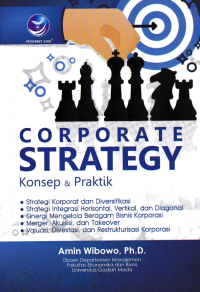 CORPORATE STRATEGY; Konsep & Praktik