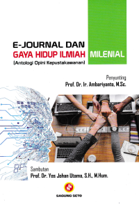 Image of E-JOURNAL GAYA HIDUP ILMIAH MILENIAL (Antologi Opini Kepustakawanan)