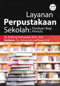 Image of LAYANAN PERPUSTAKAAN SEKOLAH; Panduan Bagi Pemula