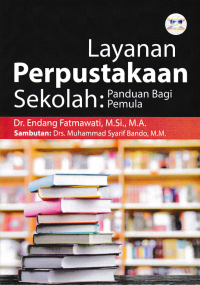 LAYANAN PERPUSTAKAAN SEKOLAH; Panduan Bagi Pemula