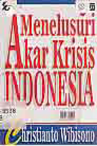 Image of MENELUSURI AKAR KRISIS INDONESIA