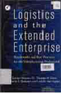 LOGISTICS AND THE EXTENDED ENTERPRISE; BENCHMARKS AND BEST PRACTICES FOR THE MANUFACTURING PROFESSIONAL