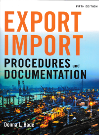 EXPORT IMPORT PROCEDURES AND DOCUMENTATION