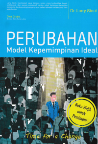 PERUBAHAN MODEL KEPEMIMPINAN IDEAL