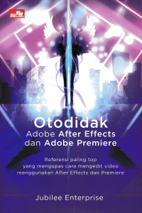 Image of OTODIDAK ADOBE AFTER EFFECTS DAN ADOBE PREMIERE