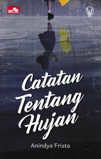 Image of CATATAN TENTANG HUJAN