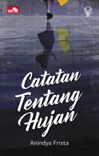 CATATAN TENTANG HUJAN