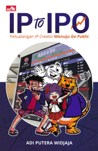 Image of IP TO IPO; Petualangan IP Creator Menuju Go Public