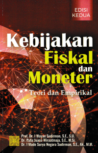 Image of KEBIJAKAN FISKAL DAN MONETER : Teori dan Empirikal