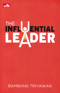 THE INFLUENTIAL LEADER