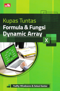 KUPAS TUNTAS FORMULA & FUNGSI DYNAMIC ARRAY