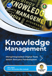 KNOWLEDGE MANAGEMENT : Mengintegrasikan Digital Tools dalam Rencana Pembelajaran