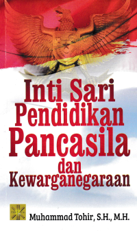 INTI SARI PENDIDIKAN PANCASILA DAN KEWARGANEGARAAN