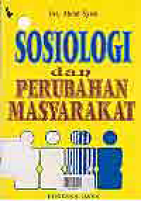 SOSIOLOGI DAN PERUBAHAN MASYARAKAT