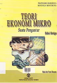 TEORI EKONOMI MIKRO; Suatu Pengantar