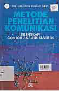Image of METODE PENELITIAN KOMUNIKASI; Dilengkapi Contoh Analisis Statistik