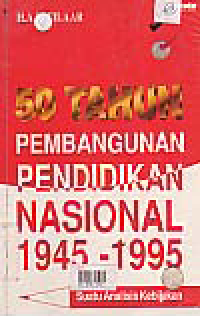 Image of 50 TAHUN PEMBANGUNAN PENDIDIKAN NASIONAL 1945-1955