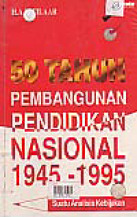 50 TAHUN PEMBANGUNAN PENDIDIKAN NASIONAL 1945-1955