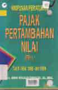Image of HIMPUNAN PERATURAN PAJAK PERTAMBAHAN NILAI THN 1994,1995,1996,