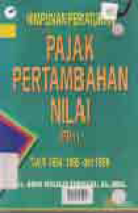 HIMPUNAN PERATURAN PAJAK PERTAMBAHAN NILAI THN 1994,1995,1996,