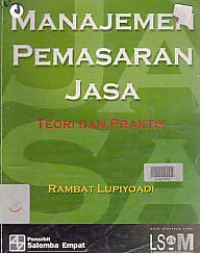 MANAJEMEN PEMASARAN JASA; Teori dan Praktik