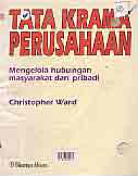 Image of TATA KRAMA PERUSAHAAN MENGELOLA HUBUNGAN MASYARKAT DAN PRIBADI