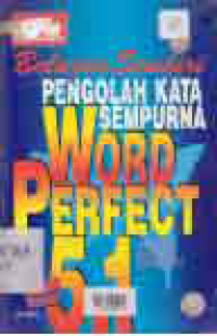 BELAJAR SENDIRI PENGOLAH KATA SEMPURNA WORLD PERFECT 5.1