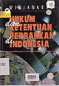 Image of HUKUM DAN KETENTUAN PERBANKAN DI INDONESIA