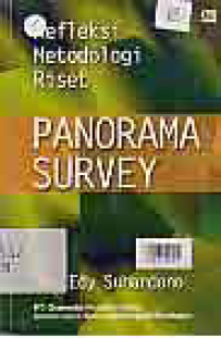 PANORAMA SURVEY; REFLEKSI METODOLOGI RISET